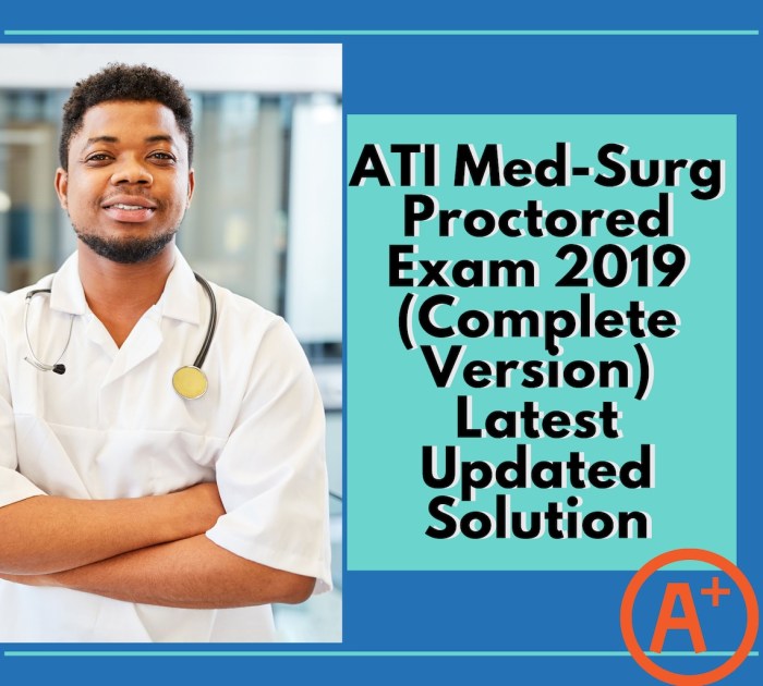 Medical surgical proctored ati 2019